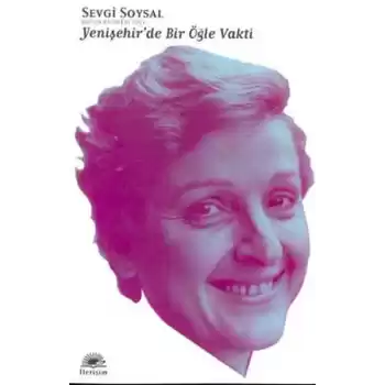Yenişehirde Bir Öğle Vakti / Bütün Eserleri 3