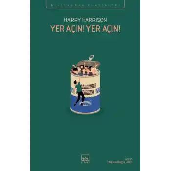 Yer Açın! Yer Açın!