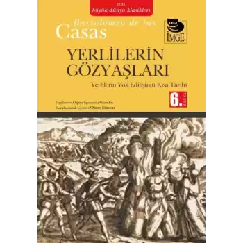 Yerlilerin Gözyaşları  Yerlilerin Yok Edilişinin Kısa Tarihi