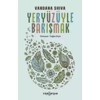 Yeryüzüyle Barışmak