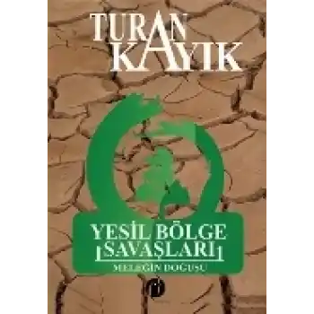 Yeşil Bölge Savaşları (Ciltli)  Meleğin Doğuşu