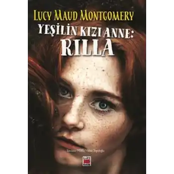 Yeşilin Kızı Anne: Rilla