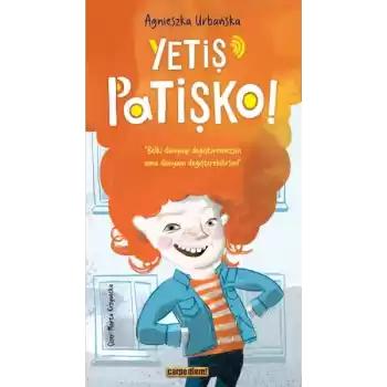 Yetiş Patişko!
