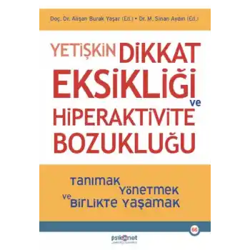 Yetişkin Dikkat Eksikliği ve Hiperaktivite Bozukluğu