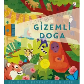 Yıldız Gibi Parla – Gizemli Doğa (Sihirli El Feneriyle Birlikte)