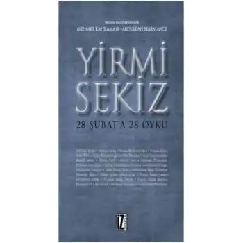 Yirmi Sekiz - 28 Şubata 28 Öykü