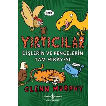Yırtıcılar - Dişlerin Ve Pençelerin Tam Hikayesi