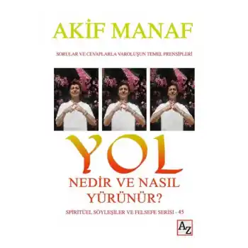 Yol Nedir ve Nasıl Yürünür?