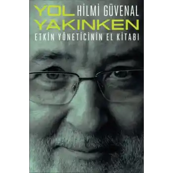 Yol Yakınken