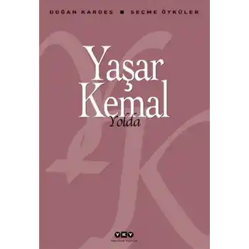 Yolda - Seçme Öyküler
