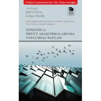 Yönetim ve Örgüt Araştırmalarında Toplumsal Bağlam