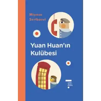 Yuan Huan’ın Kulübesi (Ciltli)