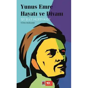 Yunus Emre Hayatı ve Divanı
