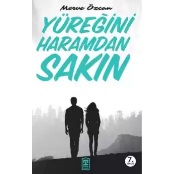 Yüreğini Haramdan Sakın