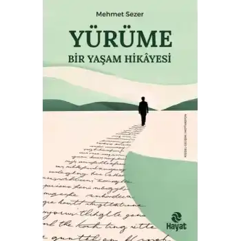 Yürüme - Bir Yaşam Hikayesi