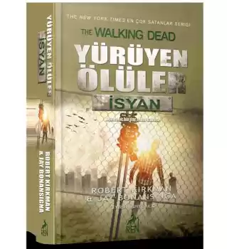 Yürüyen Ölüler - İsyan
