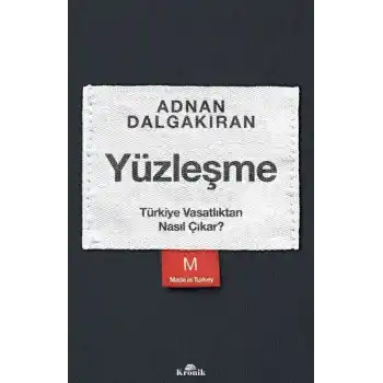 Yüzleşme - Türkiye Vasatlıktan Nasıl Çıkar?