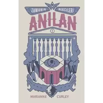 Zamanın Bekçileri 1 - Anılan