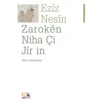 Zaroken Niha Çi Jir in (Kürtçe Şimdiki Çocuklar Harika)