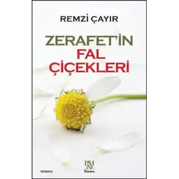 Zerafetin Fal Çiçekleri