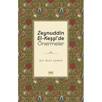 Zeynuddin El-Keşşide Önermeler
