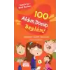 100 Aldım Düşüp Bayıldım