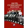 100.Yıl Cumhuriyet Destanı