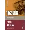 152 Gün