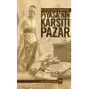 16. Yüzyıl Osmanlı Ekonomisinde Piyasanın Karşıtı Pazar