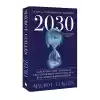 2030 – Bu Dünya ve Onun Kuralları Sona Eriyor