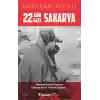 22 Gün 22 Gece Sakarya - Mustafa Kemal Paşanın Sakaryada En Sıkıntılı Günleri