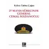 27 Mayıs Sürecinde General Cemal Madanoğlu