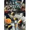 3-2-1 Kokteyl Hazır!