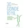 30 Günde 10 Yıl