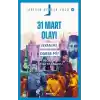 31 Mart Olayı; İsyan mı, Darbe mi?