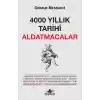 4000 Yıllık Tarihi Aldatmacalar