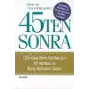 45 Ten Sonra