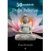 50 Maddede Doğu Felsefesi