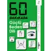 60 Dakikada Güçlü Beden Dili