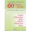 60 Seçkin Sahabe Hayatı Yeryüzü Yıldızlerı (2. Hamur)