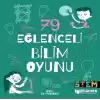 79 Eğlenceli Bilim Oyunu