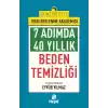 7Adımda 40 Yıllık Beden Temizliği