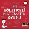 84 Eğlenceli Matematik Oyunu