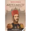 Abdülmecit - İmparatorluk Çökerken Sarayda 22 Yıl