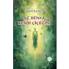 Aç Dünya Kendi Çiçeğini