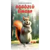 Aç Gözlü Sincap