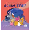 Acaba Kim Peygamberimin Sevimli Dostları
