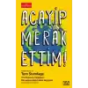 Acayip Merak Ettim! - The Economist Açıklıyor: Dünyamızı Alt Üst Eden Gerçekler