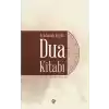 Açıklamalı Büyük Dua Kitabı