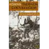 Adana Tadında Çocukluğum